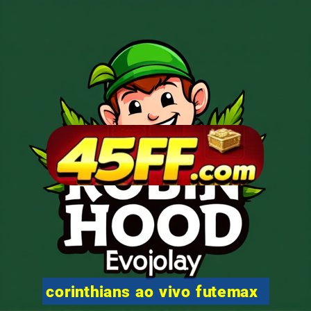 corinthians ao vivo futemax